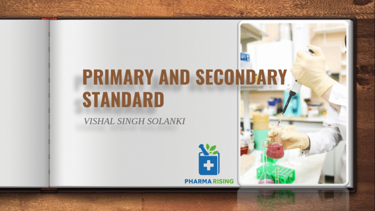 Primary and Secondary Standards in Pharmaceutical Analysis