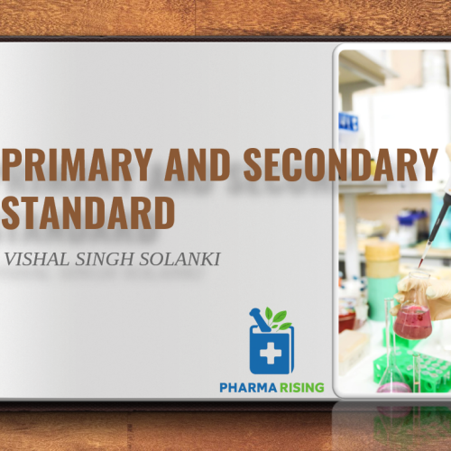 Primary and Secondary Standards in Pharmaceutical Analysis
